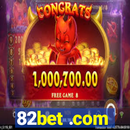 82bet .com